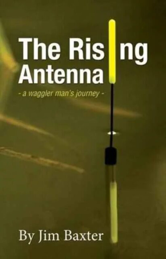The Rising Antenna av Jim Baxter