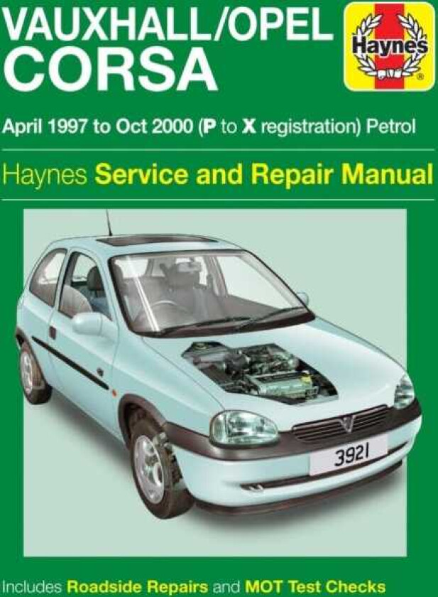 Vauxhall/Opel Corsa Petrol (Apr 97 Oct 00) Haynes Repair Manual