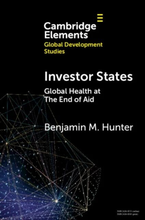 Investor States av Benjamin M. (University of Sussex) Hunter