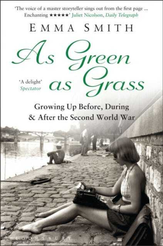 As Green as Grass  Growing Up Before, During & After the Second World War