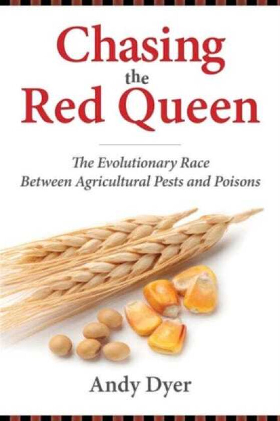 Chasing the Red Queen  The Evolutionary Race Between Agricultural Pests and Poisons