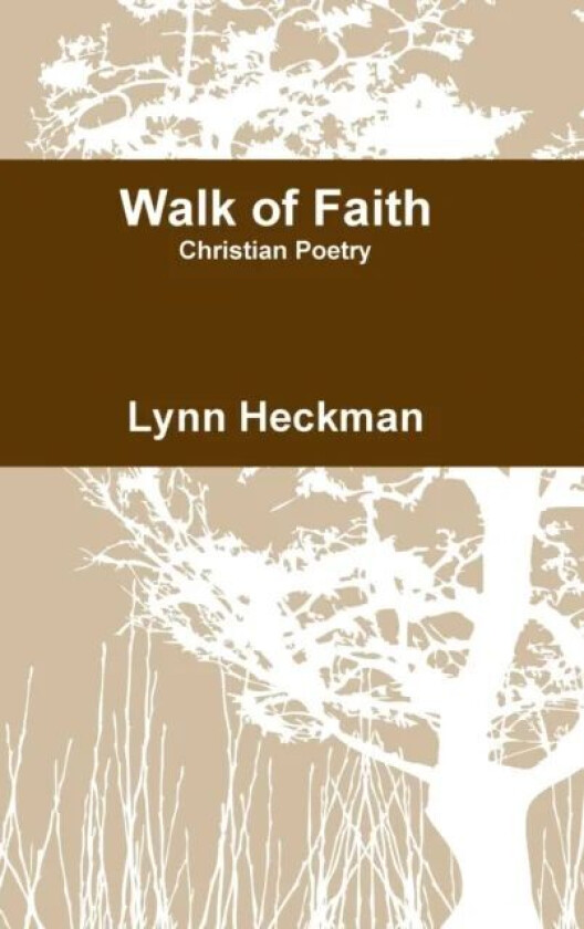 Walk of Faith av Lynn Heckman