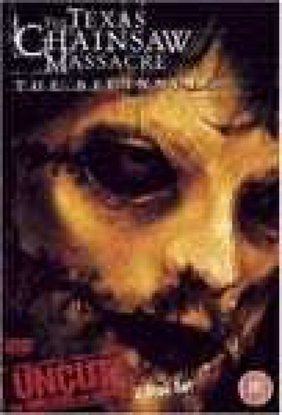 The Texas Chainsaw Massacre The Beginning Uncut DVD
