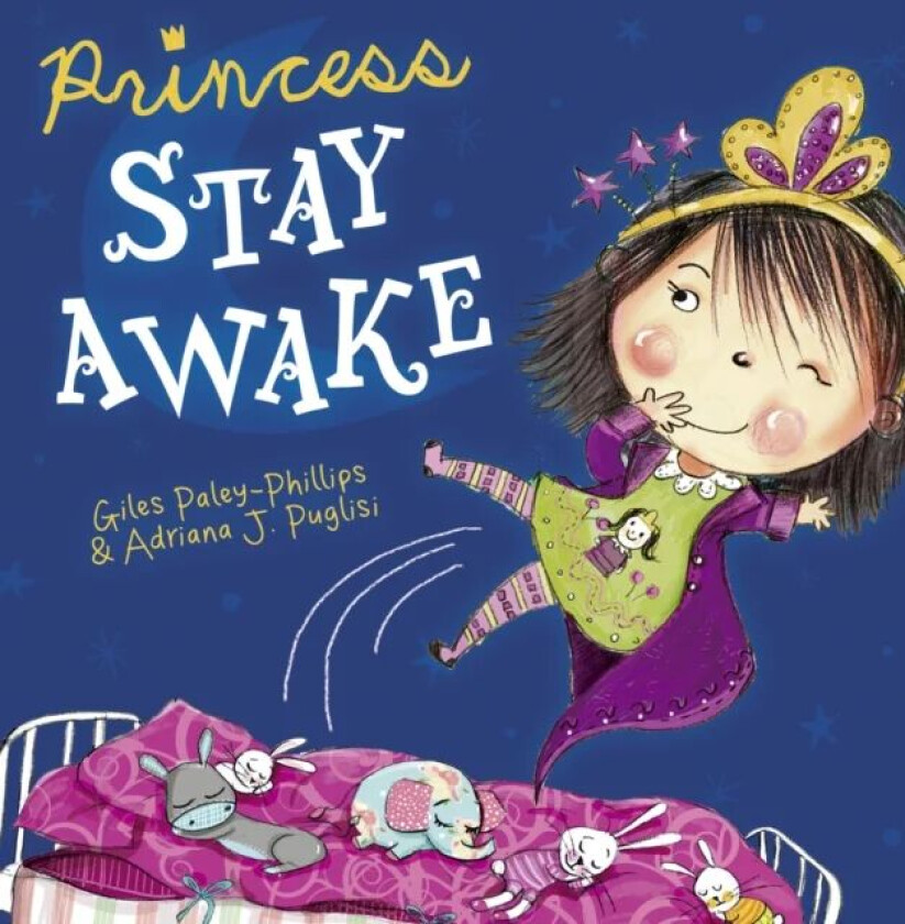 Princess Stay Awake av Giles Paley-Phillips