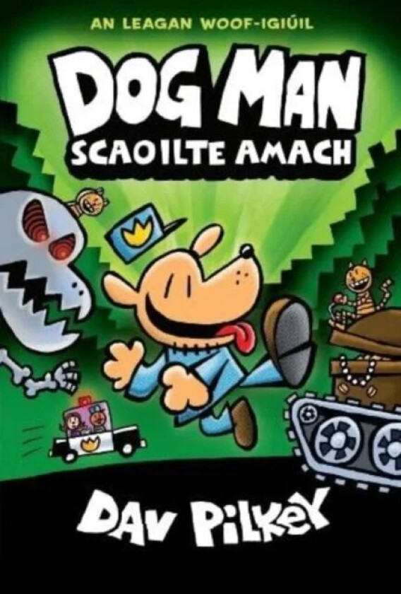 Dog Man Scaoilte Amach av Dav Pilkey