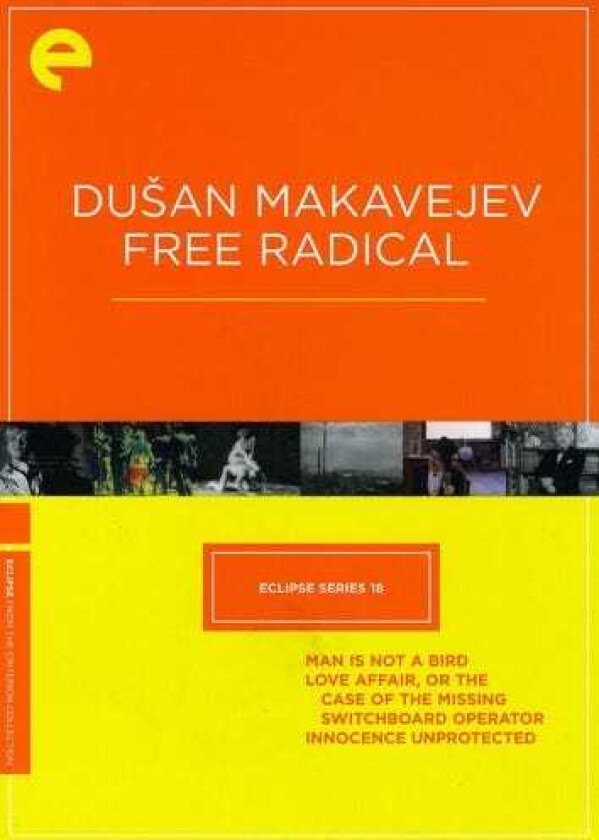 Dušan Makavejev: Free Radical Eclipse Series 18 DVD