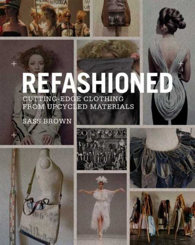 ReFashioned CuttingEdge Clothing from Upcycled Materials