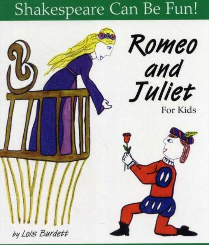 Romeo and Juliet: Shakespeare Can Be Fun