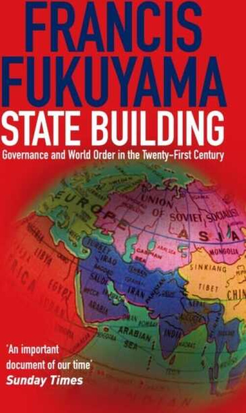 State Building  Governance and World Order in the 21st Century