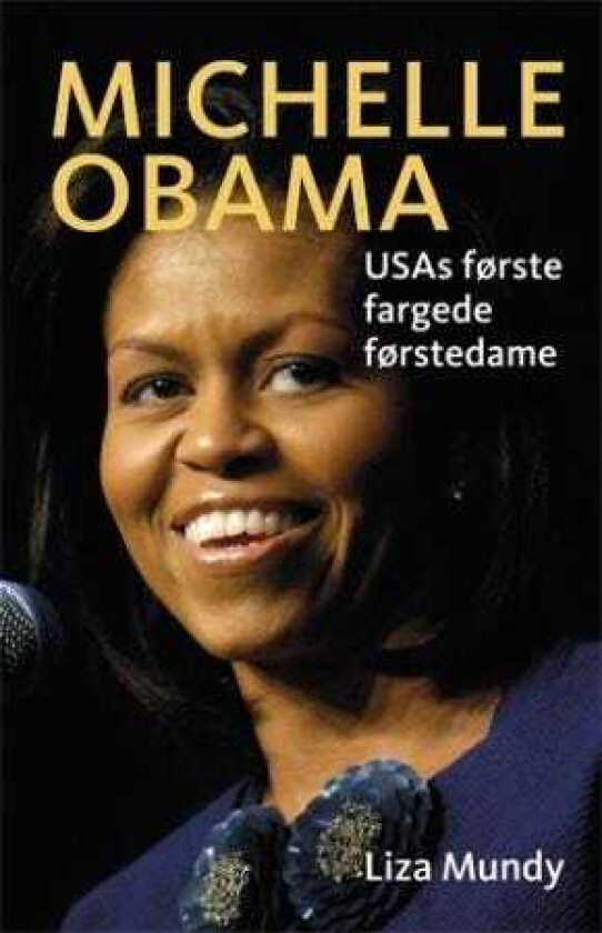 Michelle Obama en biografi