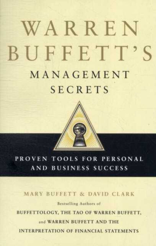 Warren Buffett's Management Secrets Proven Tools for Personal and Business Success