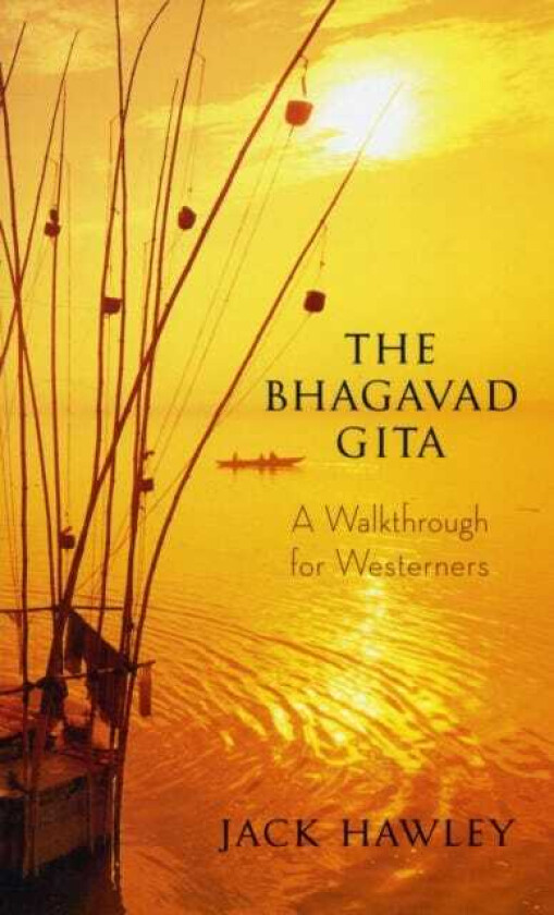 The Bhagavad Gita A Walkthrough for Westerners