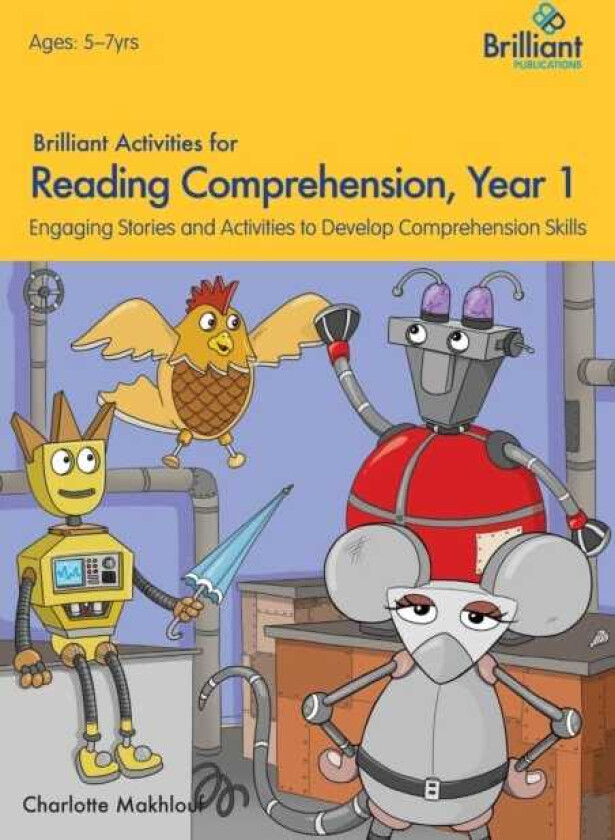 Brilliant Activities for Reading Comprehension, Year 1 (2nd Ed)  Engaging Stories and Activities to