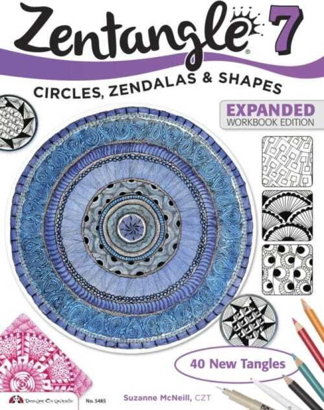 Zentangle 7, Expanded Workbook Edition Circles, Zendalas & Shapes