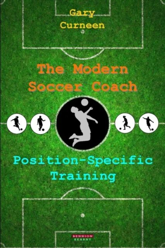 The Modern Soccer Coach av Gary Curneen