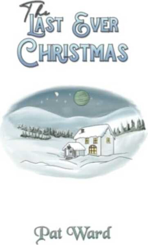 The Last Ever Christmas
