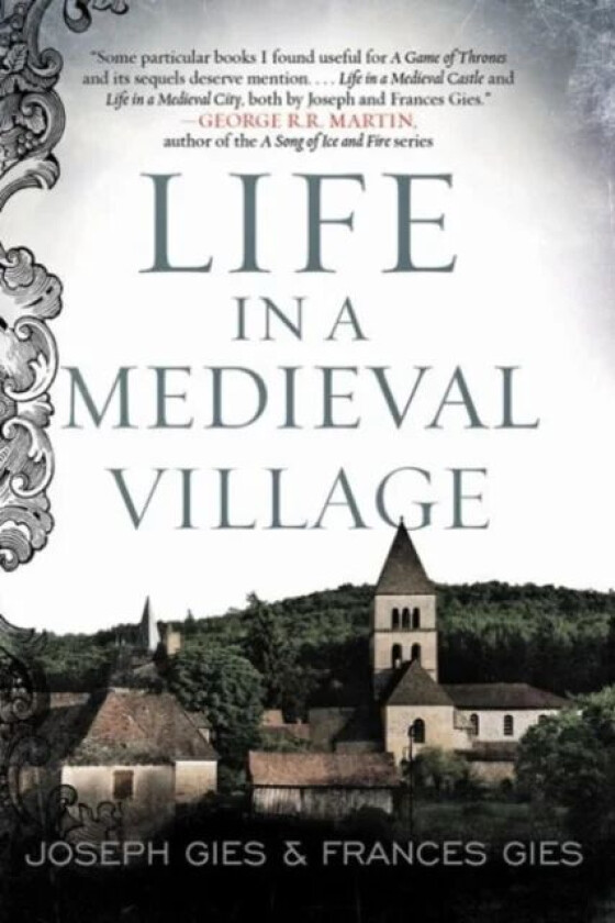 Life in a Medieval Village av Frances Gies, Joseph Gies