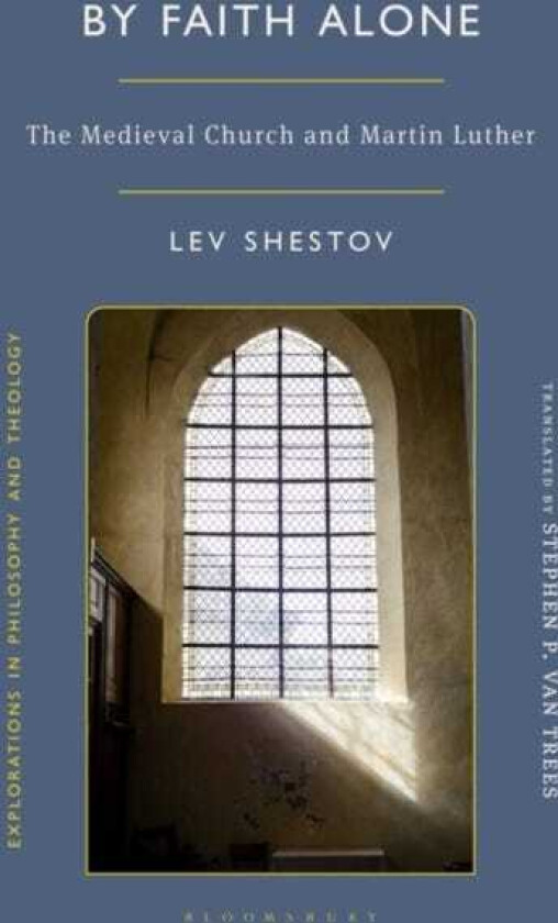 By Faith Alone The Medieval Church and Martin Luther