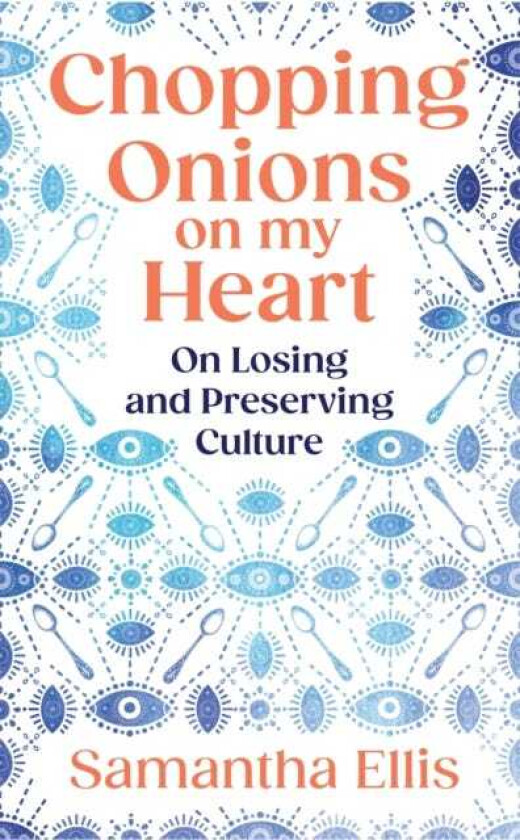 Chopping Onions on My Heart on losing and preserving culture