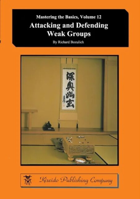 Attacking and Defending Weak Groups av Richard Bozulich
