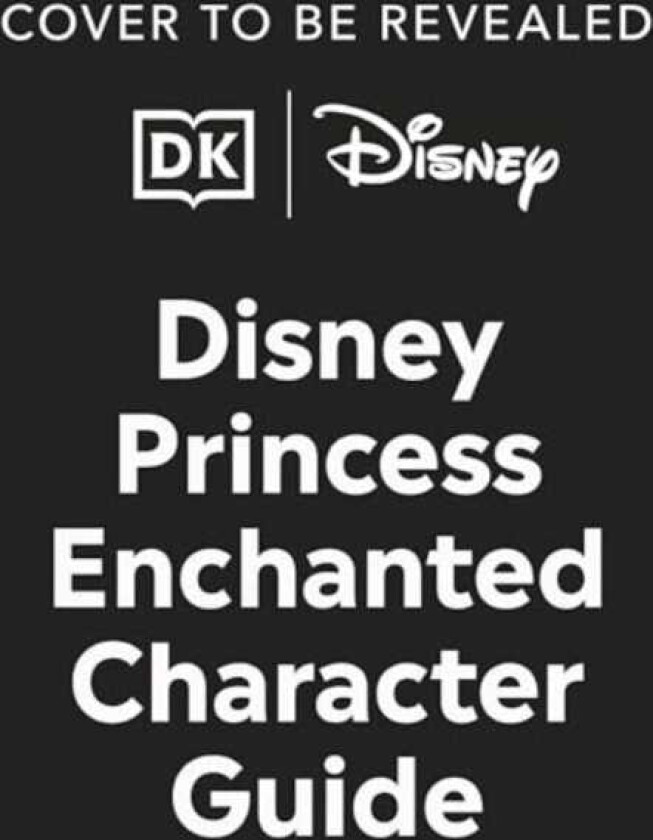 Disney Princess Enchanted Character Guide