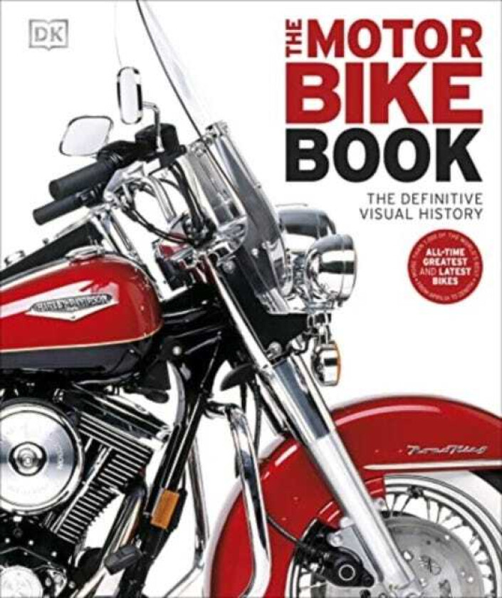 The Motorbike Book The Definitive Visual History