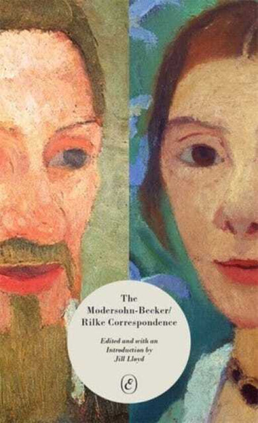 The ModersohnBecker/Rilke Correspondence