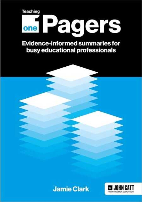 Teaching OnePagers: Evidenceinformed summaries for busy educational professionals