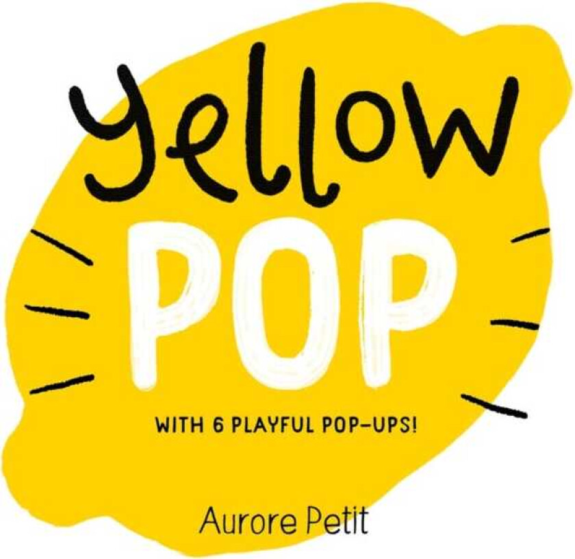 Yellow Pop (With 6 Playful PopUps!)