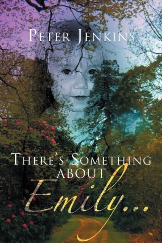There's Something About Emily av Peter Jenkins