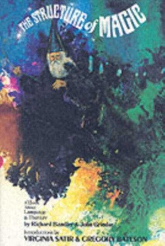 Structure Of Magic V1 A Book About Language And Therapy