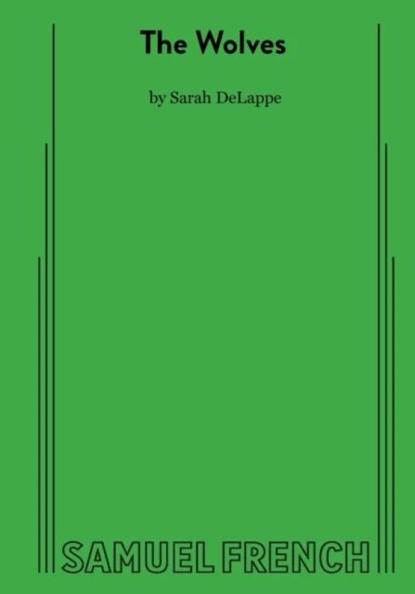 The Wolves av Sarah Delappe
