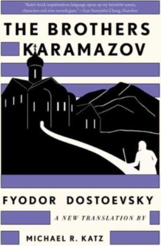 The Brothers Karamazov A New Translation by Michael R. Katz