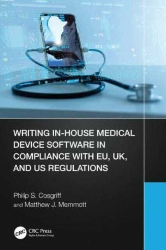 Writing InHouse Medical Device Software in Compliance with EU, UK, and US Regulations