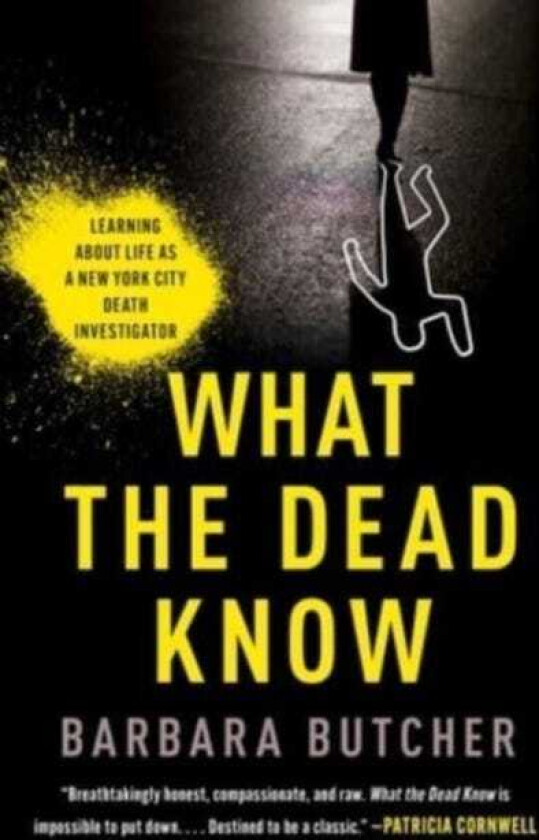 What the Dead Know Learning About Life as a New York City Death Investigator