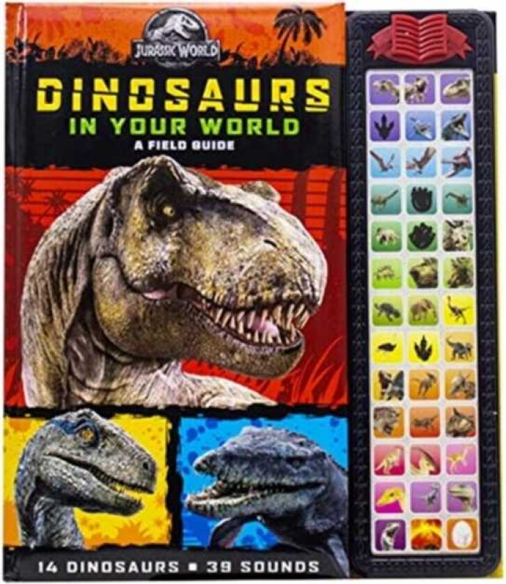 Jurassic World: Dinosaurs in Your World A Field Guide Sound Book