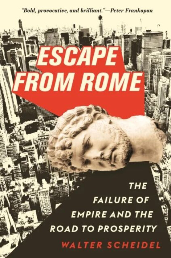 Escape from Rome av Walter Scheidel