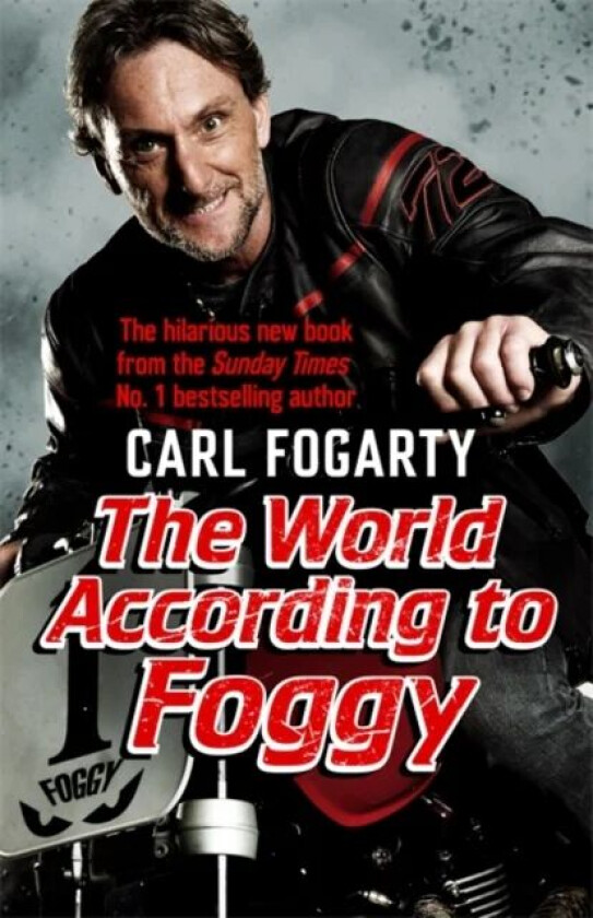 The World According to Foggy av Carl Fogarty