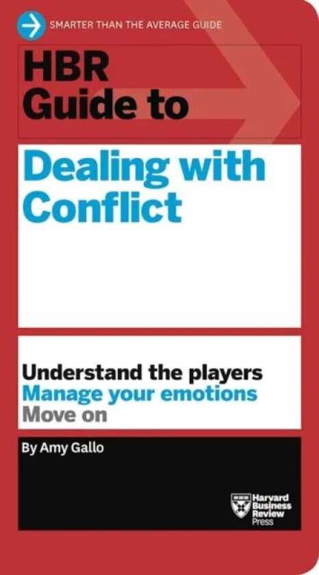 HBR Guide to Dealing with Conflict (HBR Guide Series) av Amy Gallo