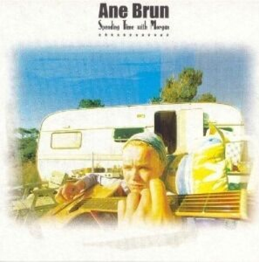Ane Brun - Spending Time With Morgan