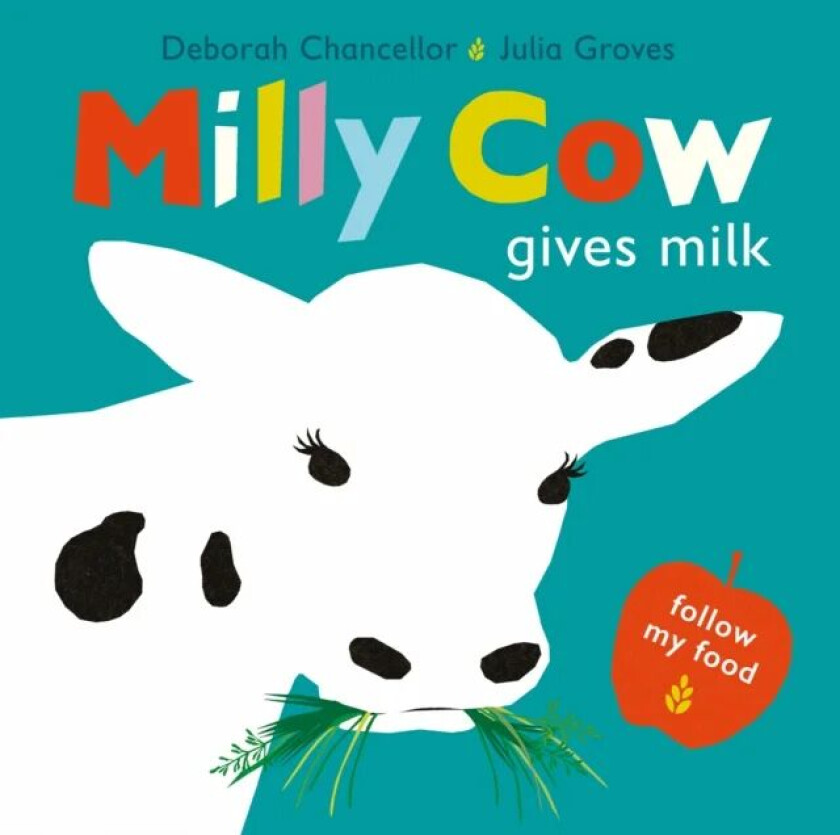 Milly Cow Gives Milk av Deborah Chancellor