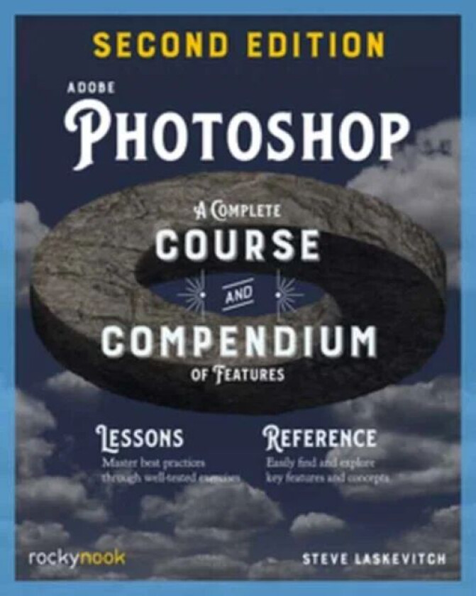 Adobe Photoshop, 2nd Edition: Course and Compendium av Stephen Laskevitch