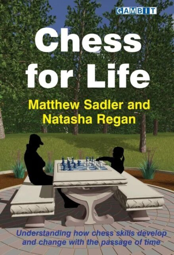 Chess for Life av Matthew Sadler, Natasha Regan