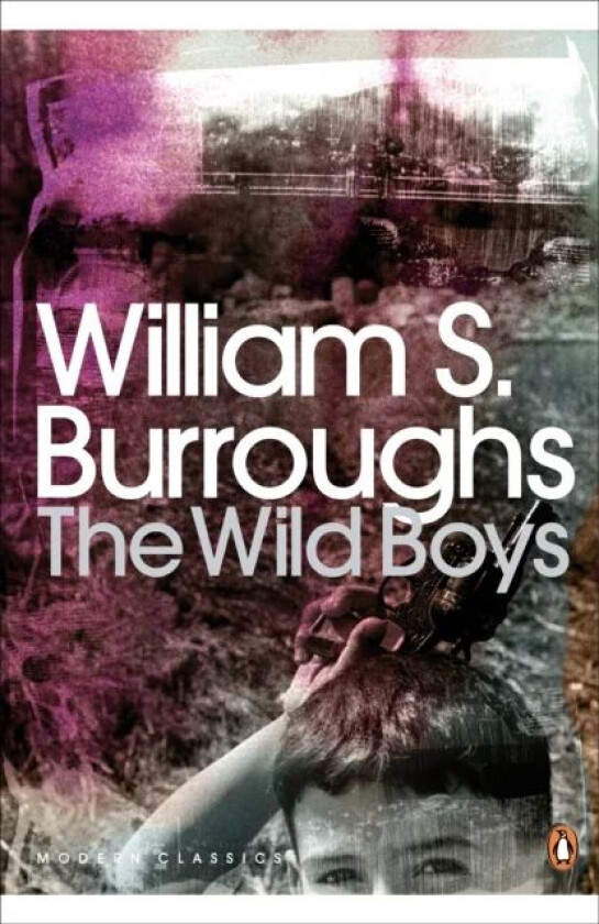 The Wild Boys av William S. Burroughs