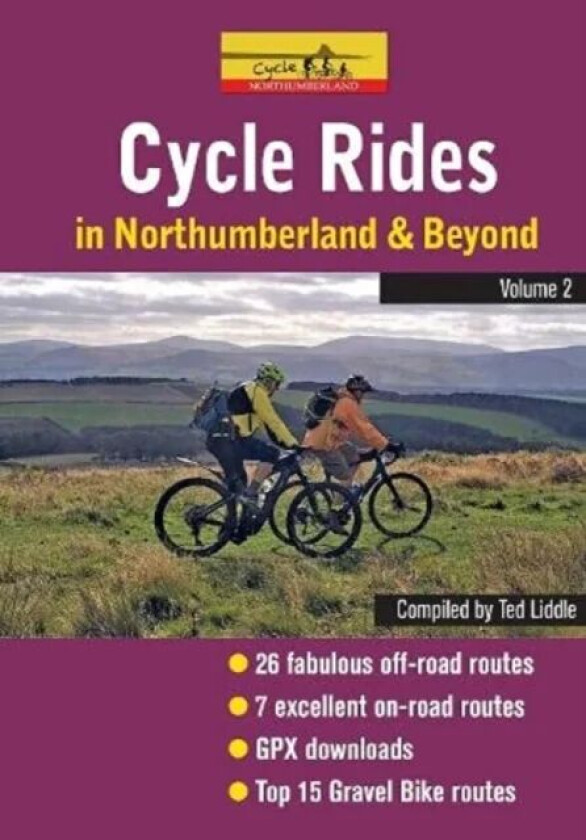 Cycle Rides in Northumberland and Beyond - Volume 2 av Ted Liddle