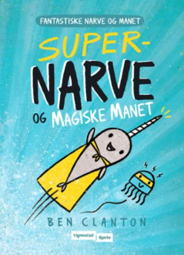 Super-Narve og Magiske Manet av Ben Clanton