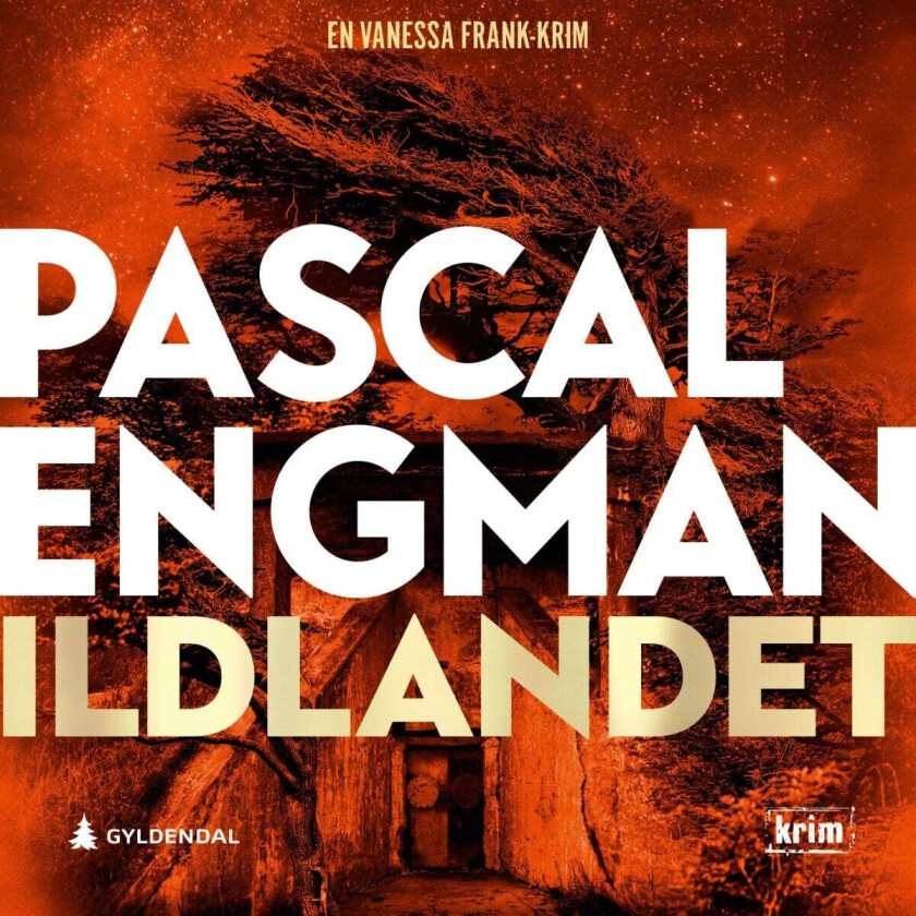 Ildlandet av Pascal Engman