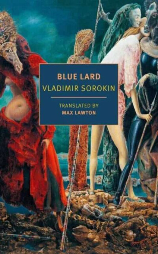 Blue Lard av Vladimir Sorokin, Max Lawton