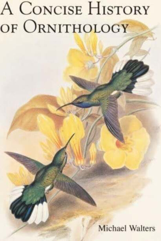 A Concise History of Ornithology av Michael Walters