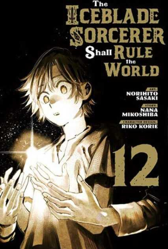 The Iceblade Sorcerer Shall Rule the World 12
